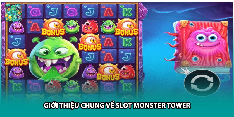 Giới thiệu chung về slot monster tower