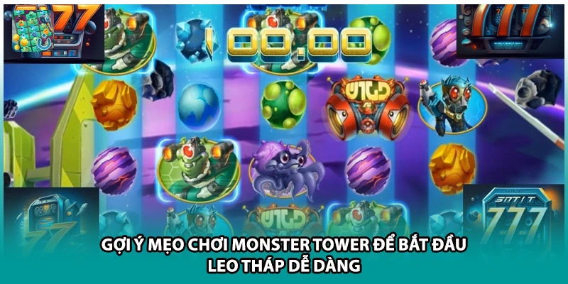 Gợi ý mẹo chơi Monster Tower để bắt đầu leo tháp dễ dàng