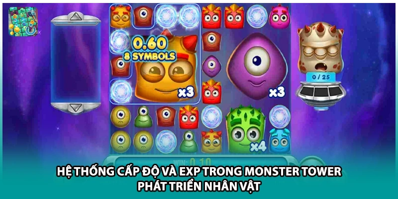 Hệ thống cấp độ và EXP trong Monster Tower phát triển nhân vật 