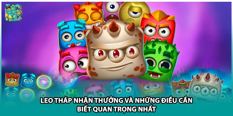 Leo Tháp Nhận Thưởng Và Những Điều Cần Biết Quan Trọng Nhất