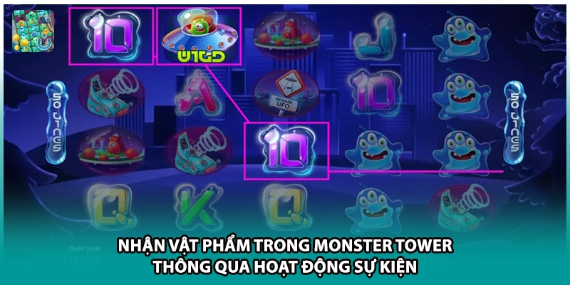 Nhận vật phẩm trong Monster Tower thông qua hoạt động sự kiện