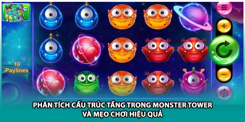 Phân tích cấu trúc tầng trong Monster Tower và mẹo chơi hiệu quả